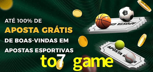 to7 game Ate 100% de Aposta Gratis