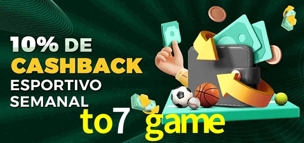 10% de bônus de cashback na to7 game